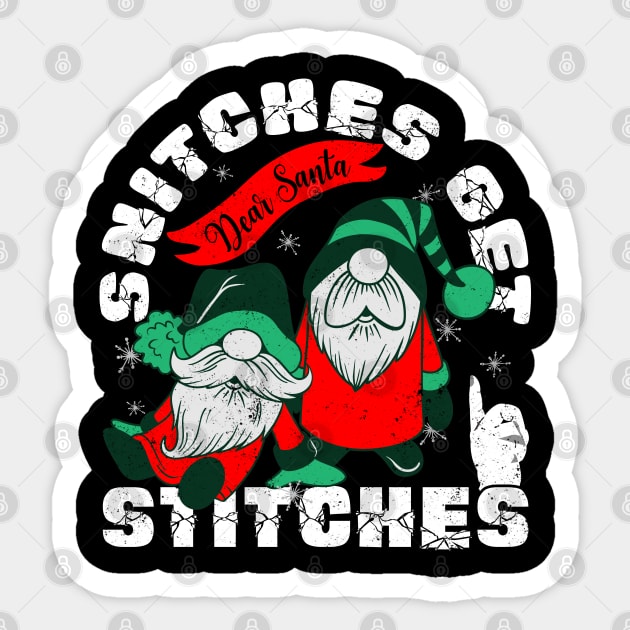 Snitches Get Stitches Funny Xmas Gnomes Sticker by alcoshirts